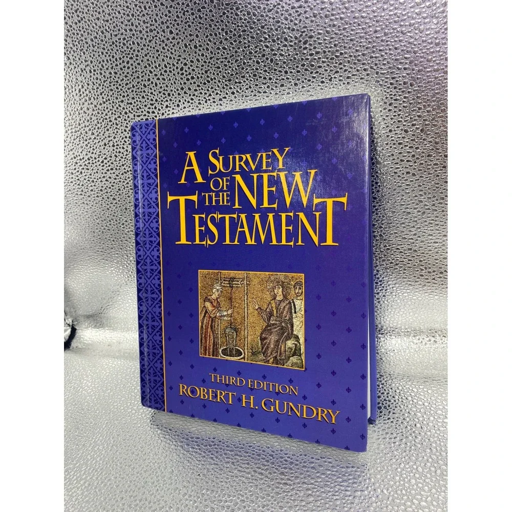 A Survey of the New Testament 3rd Edition Robert H Gundry Hardcover Zondervan